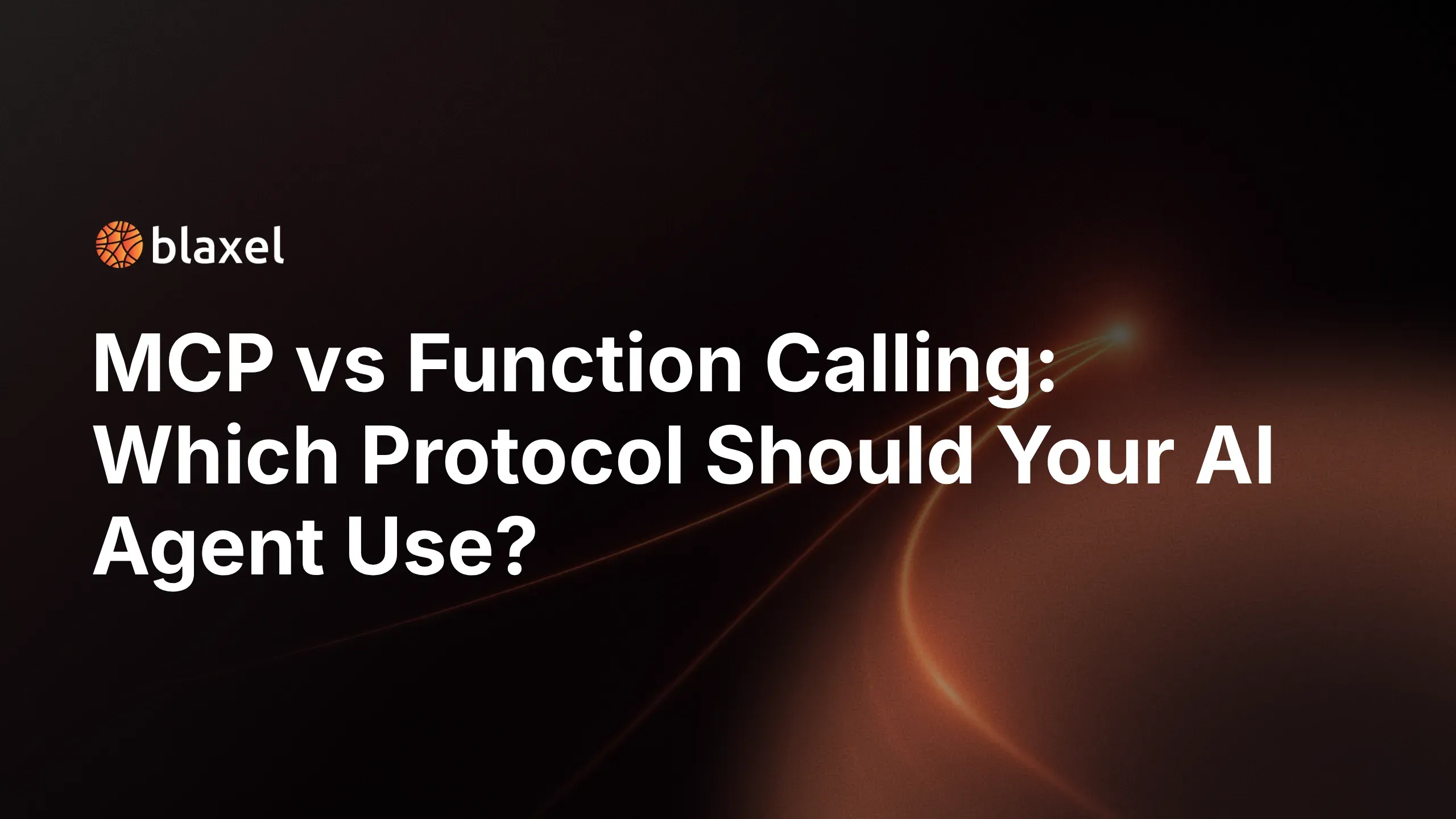 MCP vs function calling: how to choose the right protocol for your agent platform