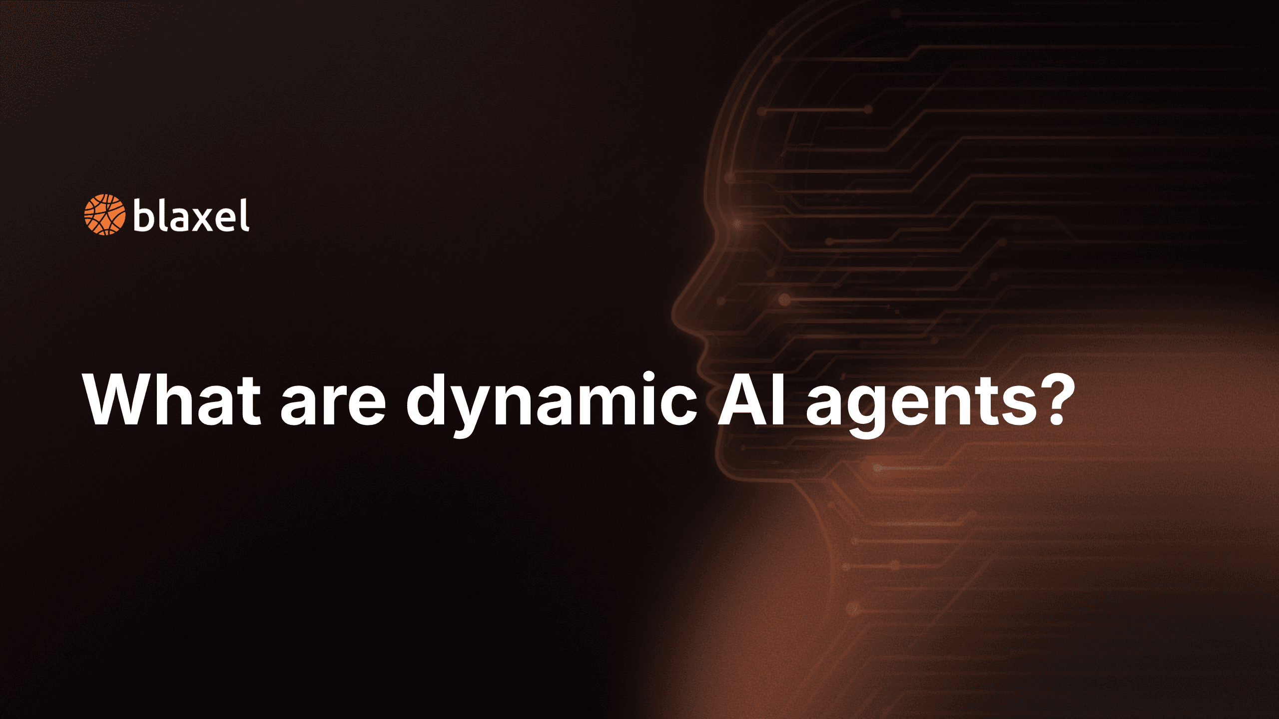 What are dynamic AI agents?