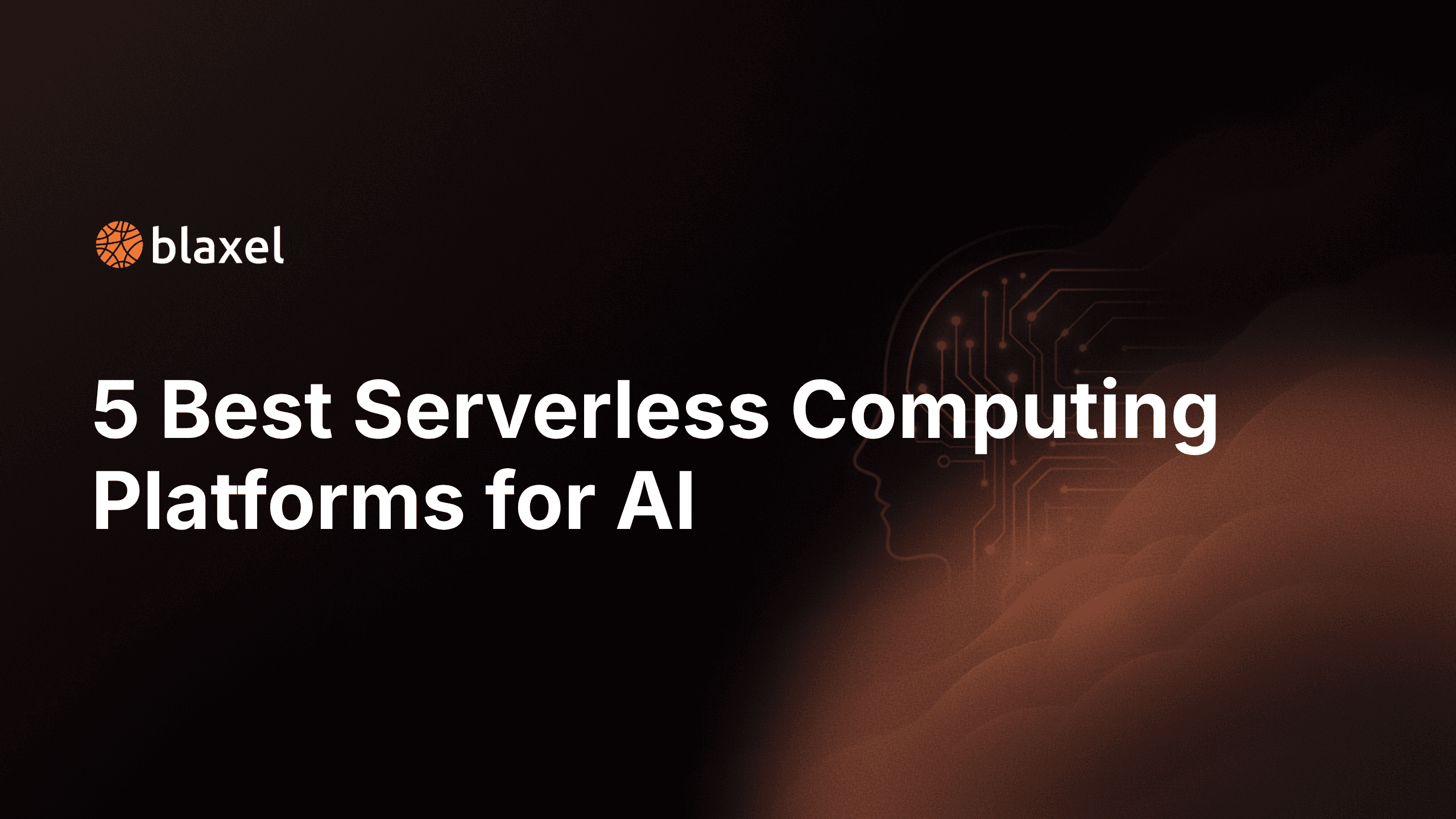 5 Best Serverless Computing Platforms for AI