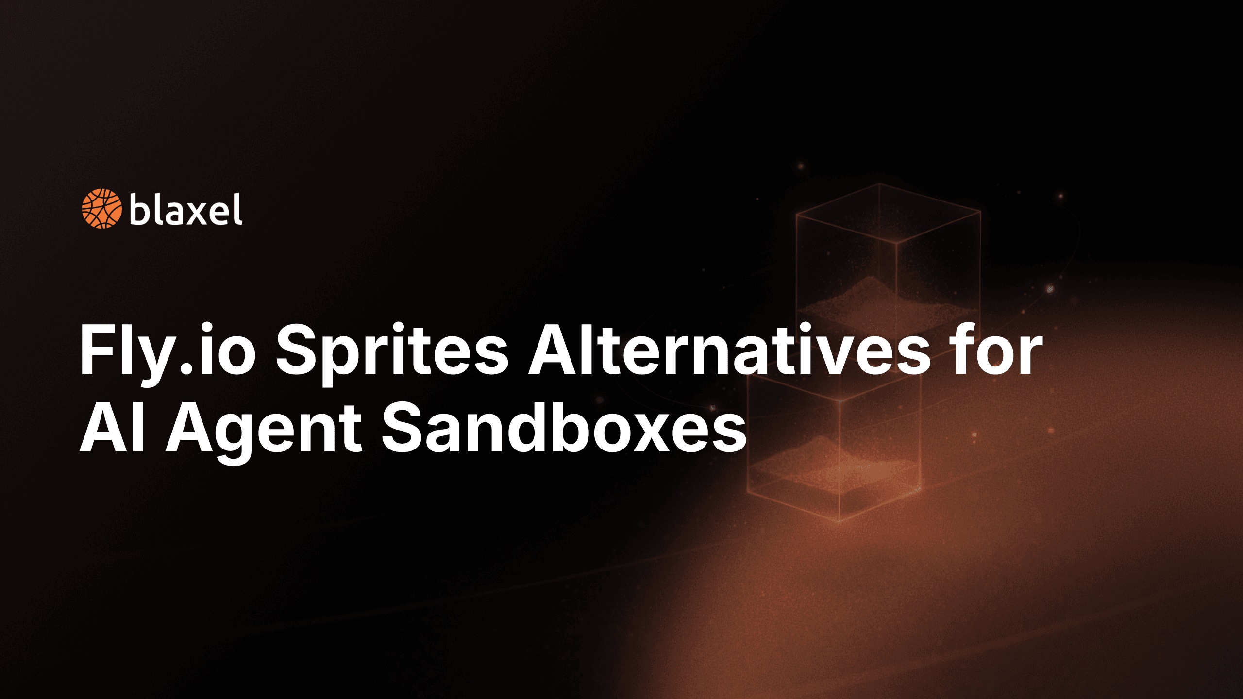 Fly.io Sprites Alternatives for AI Agent Sandboxes
