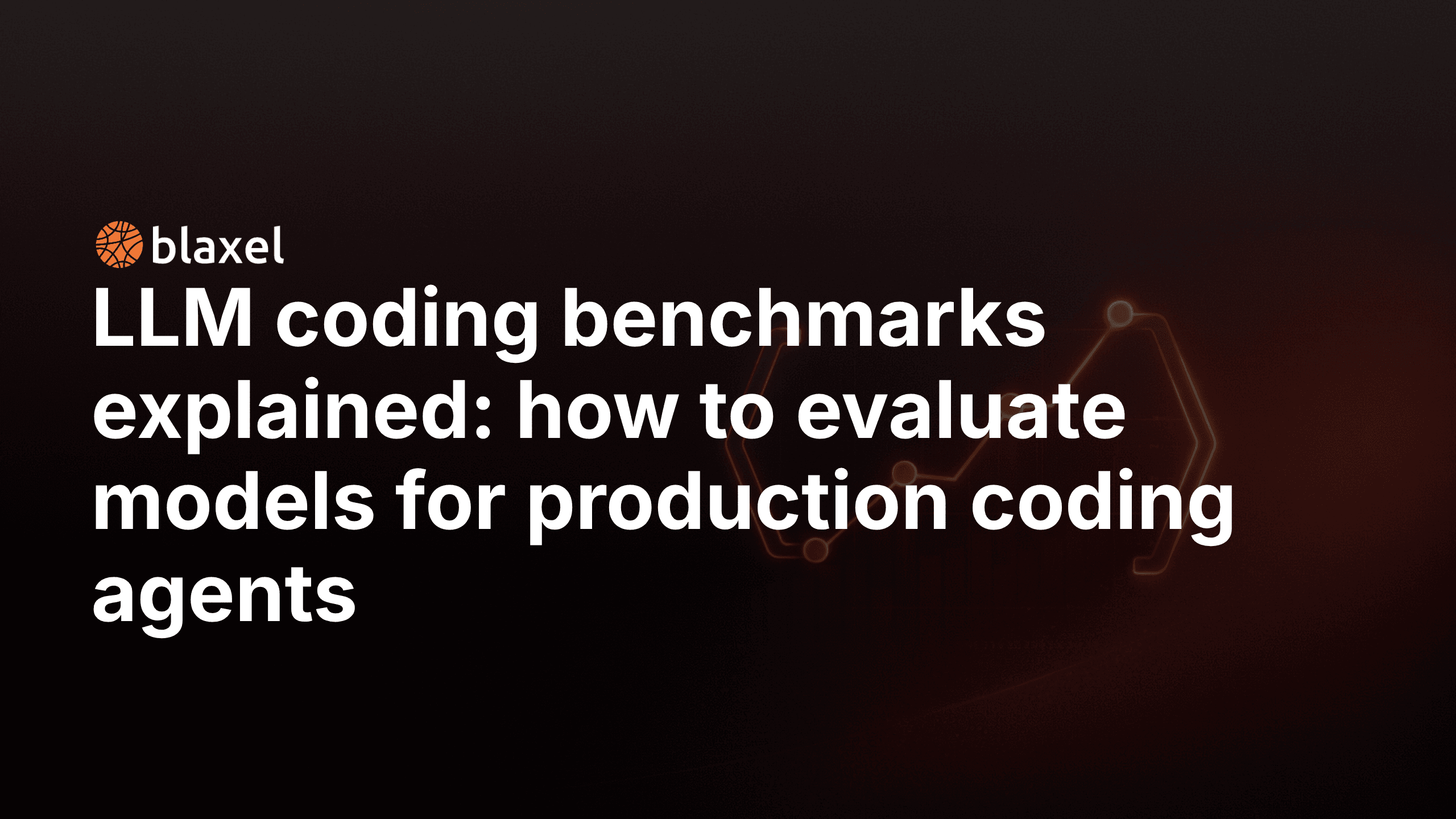LLM coding benchmarks explained: how to evaluate models for production coding agents